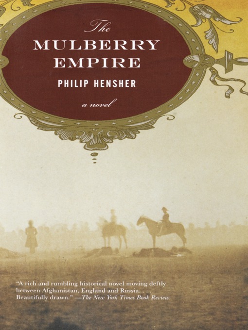 Title details for The Mulberry Empire by Philip Hensher - Available